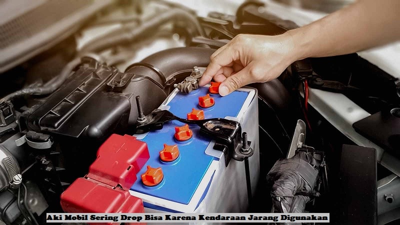 Aki Mobil Sering Drop